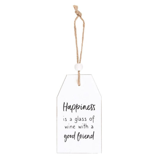 Happiness Is A Glass Of Wine Hanging Sentiment Sign